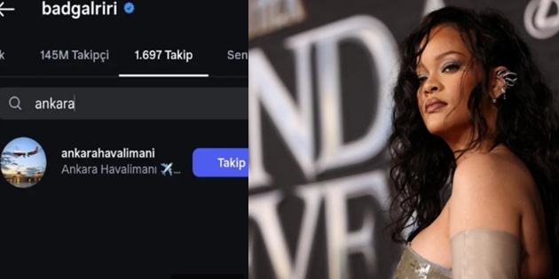 Rihanna’dan Şaşırtan Hamle, Ankara Havalimanı’nı Takibe Aldı